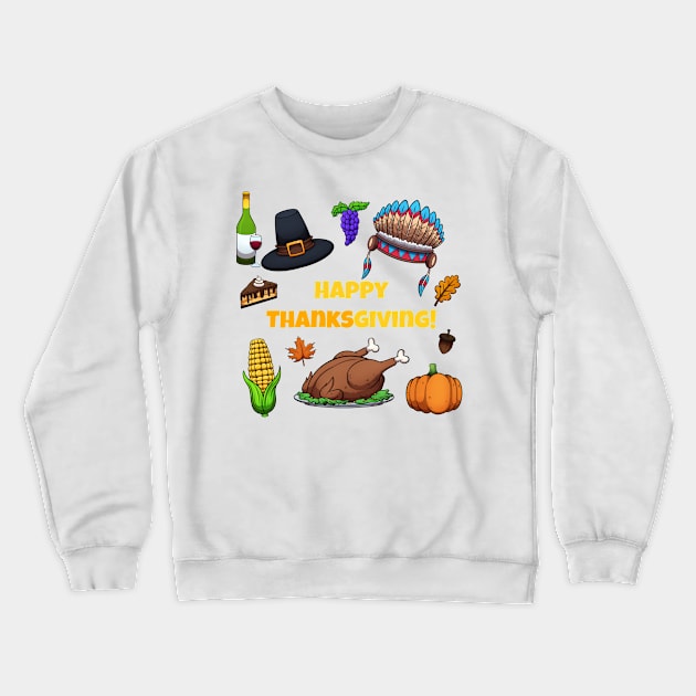 Happy Thanksgiving Crewneck Sweatshirt by TheMaskedTooner